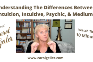Do You Know The Difference Between A Medium, Psychic, Intuitive & Intuition?