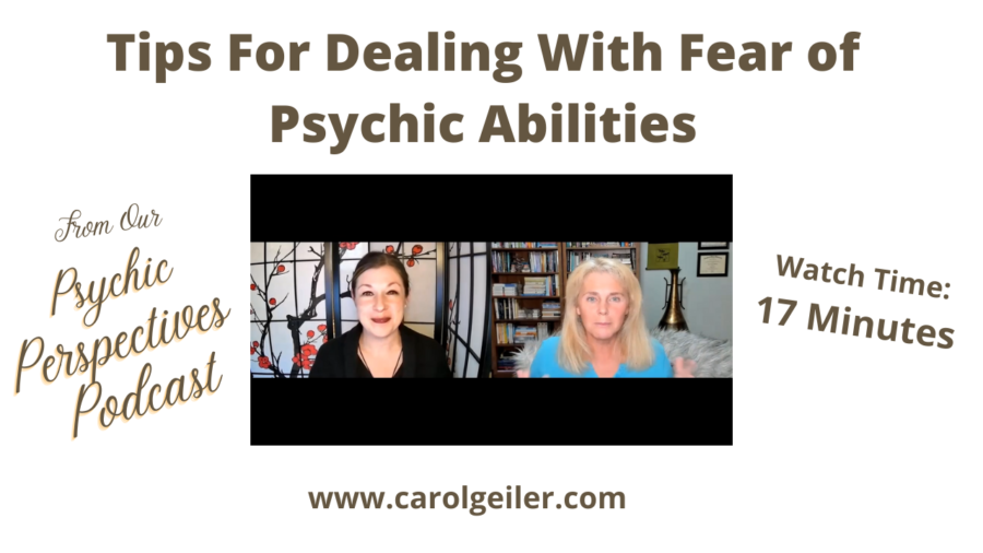 Tips For Dealing With Fear of Psychic Abilities